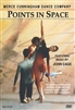 Points In Space (The Merce Cunningham Dance Company)
