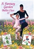 A Fantasy Garden Ballet Class II