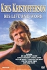 Kris Kristofferson: His Life And Work