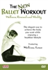 The New Ballet Workout: Wellness, Renewal and Vitality