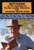 Botswana: In The Footsteps of The No.1 Ladies' Detective with Alexander McCall Smith