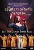 Queen Esther Marrow and The Harlem Gospel Singers and Band: Let The Good Times Roll