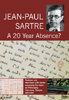 Jean-Paul Sartre: 20 Year Absence?