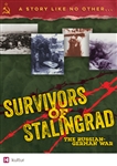 Survivors of Stalingrad-The Russian German War