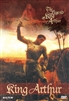 The Legend Of King Arthur: King Arthur